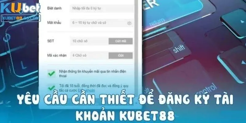 Những yêu cầu cần thiết trước khi đăng ký tài khoản
